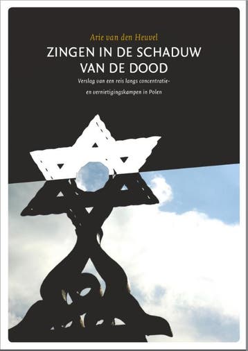 Zingen in de schaduw van de dood 9789081891424, Verzenden, Zo goed als nieuw, Arie van den Heuvel