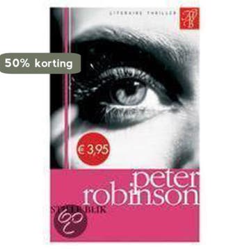 Stille blik 9789022989579 Peter Robinson, Boeken, Verzenden, Gelezen, Peter Robinson