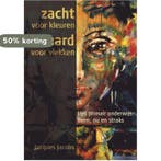 Zacht voor kleuren hard voor vlekken 9789462286672, Verzenden, Zo goed als nieuw, Jacques Jacobs