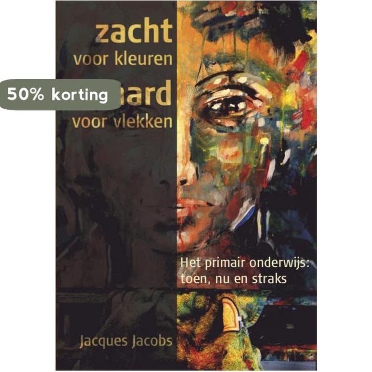 Zacht voor kleuren hard voor vlekken 9789462286672, Boeken, Schoolboeken, Zo goed als nieuw, Verzenden