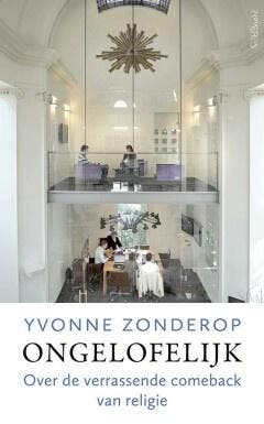 Ongelofelijk (9789044640274, Yvonne Zonderop), Verzenden