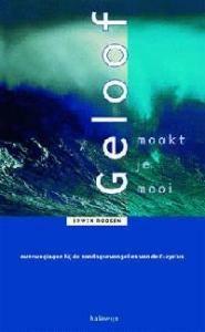 Geloof maakt je mooi 9789073503847 E. Roosen, Verzenden, E. Roosen