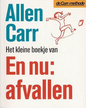Het kleine boekje van En nu afvallen! 9789022527474, Verzenden, Gelezen, Allen Carr