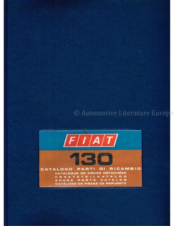 1969 FIAT 130 ONDERDELENHANDBOEK, Autos : Divers, Modes d'emploi & Notices d'utilisation