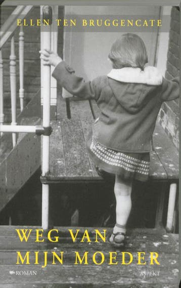 Weg van mijn moeder 9789059118485 E. ten Bruggencate, Verzenden, E. ten Bruggencate