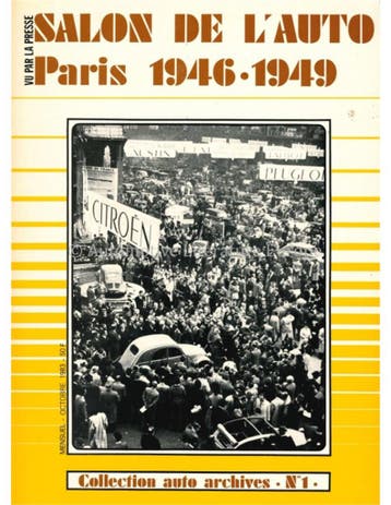 SALON DE LAUTO PARIS 1946-1949 (VU PAR LA PRESSE,, Nieuw