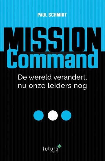 Mission Command 9789492939005 Paul Schmidt, Verzenden, Paul Schmidt