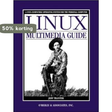 LINUX MULTIMEDIA GUIDE 9781565922198 JEFF TRANTER, Verzenden, Gelezen, JEFF TRANTER