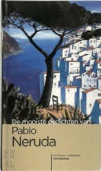 De mooiste gedichten van Pablo Neruda / De, Boeken, Verzenden, Zo goed als nieuw, Pablo Neruda