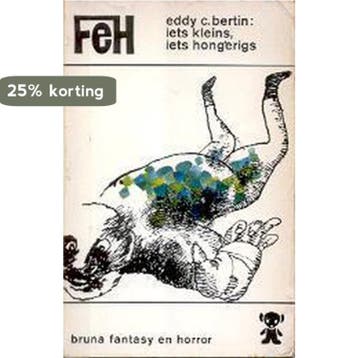Iets kleins iets hongerigs 9789022935071 E.C. Bertin, Verzenden, E.C. Bertin