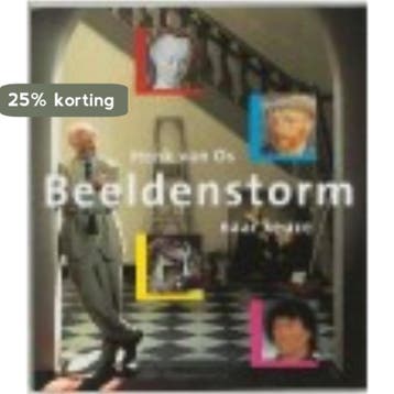 Beeldenstorm naar keuze 9789053565575 H. van Os, Verzenden, H. van Os