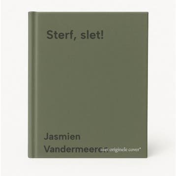 Sterf, slet! 9789493508804 Jasmien Vandermeeren, Verzenden, Zo goed als nieuw, Jasmien Vandermeeren