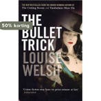 The Bullet Trick 9781841958033 Louise Welsh, Verzenden, Gelezen, Louise Welsh