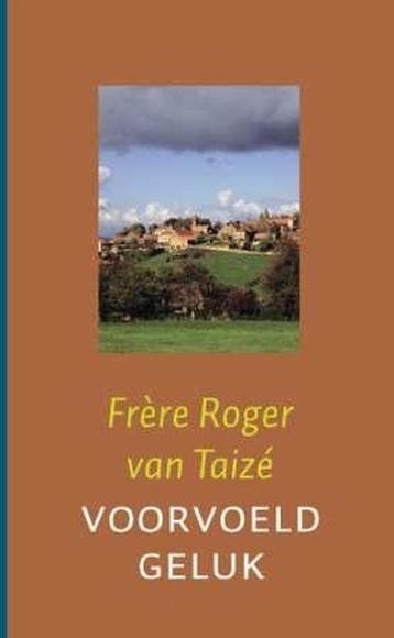 Voorvoeld geluk 9789025958596 Roger van Taizé, Boeken, Verzenden, Gelezen, Roger van Taizé
