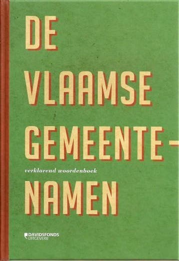 De Vlaamse gemeentenamen / Werken van de Koninklijke, Gelezen, Verzenden, Frans Debrabandere, Nederlands