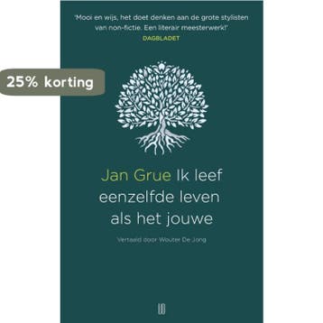 Ik leef eenzelfde leven als het jouwe 9789492068521 Jan Grue, Verzenden, Zo goed als nieuw, Jan Grue