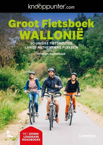 Knooppunter Groot Fietsboek Wallonië | Kristien Hansebout, Verzenden, Nieuw, Kristien Hansebout