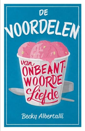 De voordelen van onbeantwoorde liefde 9789020678888, Verzenden, Gelezen, Becky Albertalli