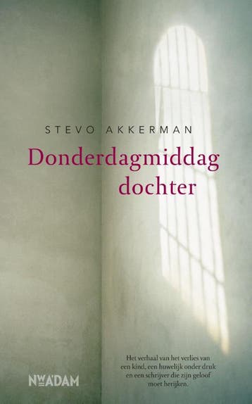 Donderdagmiddagdochter 9789046815304 Stevo Akkerman, Verzenden, Zo goed als nieuw, Stevo Akkerman