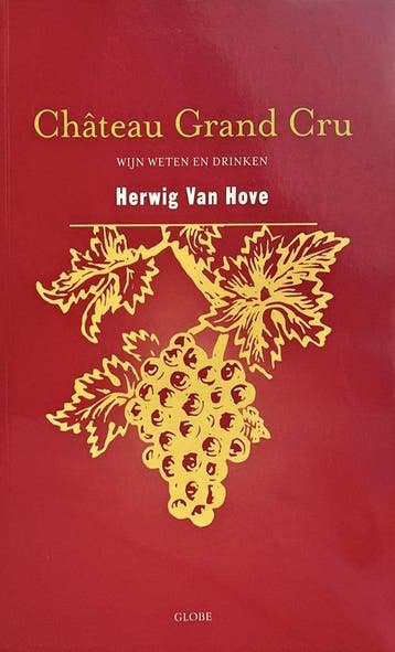 Château Grand Cru 9789054669753 H. Van Hove, Verzenden, Gelezen, H. Van Hove