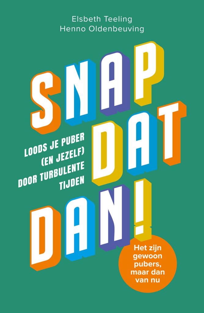 Snap dat dan! (9789000395132, Elsbeth Teeling), Livres, Psychologie, Envoi