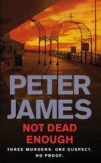 Not Dead Enough 9780330446129 Peter James, Verzenden, Gelezen, Peter James