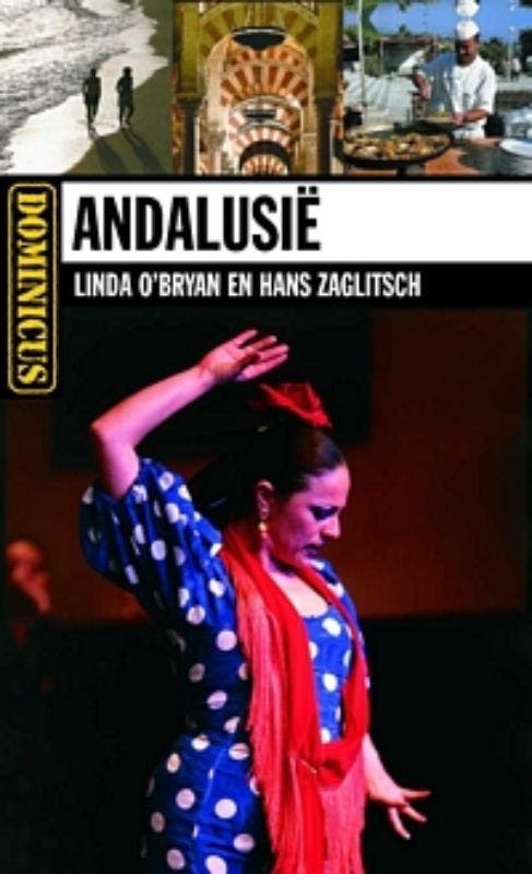 Andalusie / Dominicus Regiogids 9789025745776 Linda OBryan, Livres, Guides touristiques, Envoi