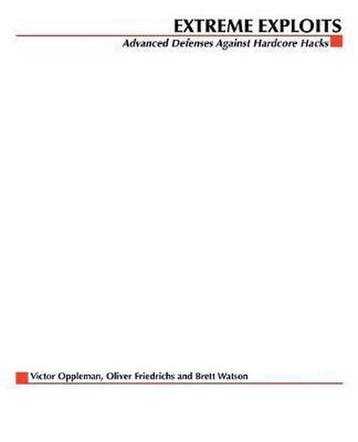 Extreme Exploits 9780072259551 Victor Oppleman, Verzenden, Gelezen, Victor Oppleman