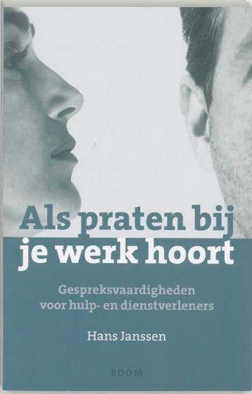 Als praten bij je werk hoort 9789085062035 H. Janssen, Verzenden, Zo goed als nieuw, H. Janssen
