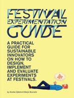 Festival Experimentation Guide 9789491589973 Aranka Dijkstra, Verzenden, Aranka Dijkstra
