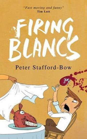 The Felix Hart Novels- Firing Blancs 9781913036232, Verzenden, Peter Stafford-Bow