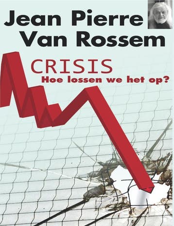 Crisis 9789079592241 J.P. Van Rossem, Verzenden, Gelezen, J.P. Van Rossem