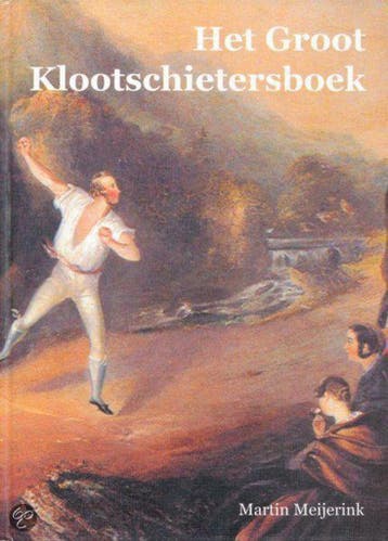 Het Groot Klootschietersboek - M. Meijerink 9789062895984, Verzenden, Zo goed als nieuw, M. Meijerink