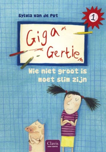 Wie niet groot is, moet slim zijn / GiGa Gertie / 1, Verzenden, Gelezen, Silvia van de Put