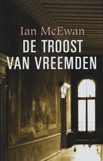 De troost van vreemden 9789061698043 Ian McEwan, Verzenden, Zo goed als nieuw, Ian McEwan