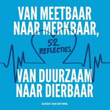 Van meetbaar naar merkbaar, van duurzaam naar dierbaar, Verzenden, Zo goed als nieuw, Guido van de Wiel