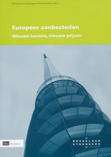 Europees aanbesteden / Bosselaar & Strengers Praktijkcahiers, Boeken, Verzenden, Gelezen, M. Dukes