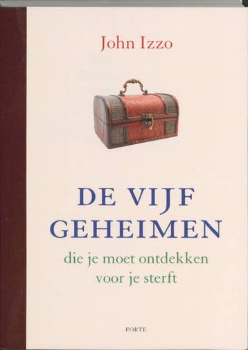 Vijf geheimen die je moet ontdekken voor je sterft J. Izzo, Boeken, Verzenden, Zo goed als nieuw, J. Izzo