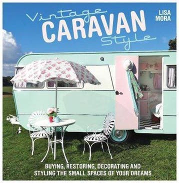Vintage Caravan Style 9781446304518 Lisa Mora, Verzenden, Lisa Mora