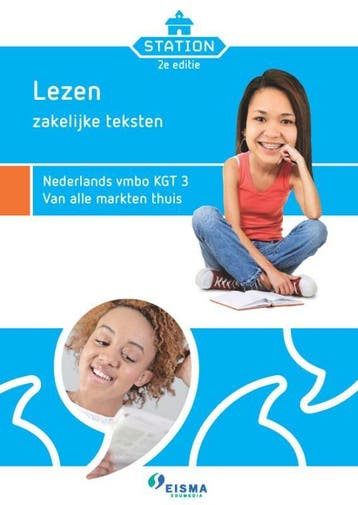 Lezen zakelijke teksten / Nederlands vmbo KGT 3 / Station, Verzenden, Ymie Kroezen-Buursma