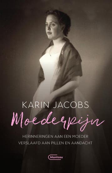Moederpijn 9789022337165 Karin Jacobs, Verzenden, Gelezen, Karin Jacobs