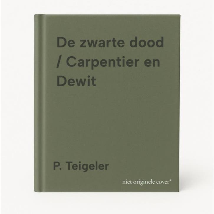 De zwarte dood / Carpentier en Dewit 9789052405612, Boeken, Romans, Zo goed als nieuw, Verzenden