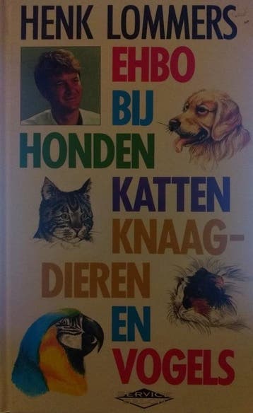 EHBO BIJ HONDEN, KATTEN, KNAAGDIEREN EN VOGELS 9789052660660, Verzenden, Zo goed als nieuw, H. Lommers