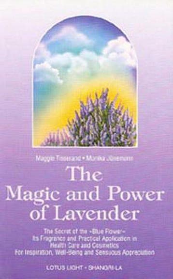 The Magic and Power of Lavender 9780941524889, Verzenden, Maggie Tisserand
