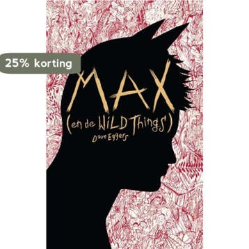 Max (en de Wild Things) 9789048846504 Dave Eggers, Verzenden, Gelezen, Dave Eggers