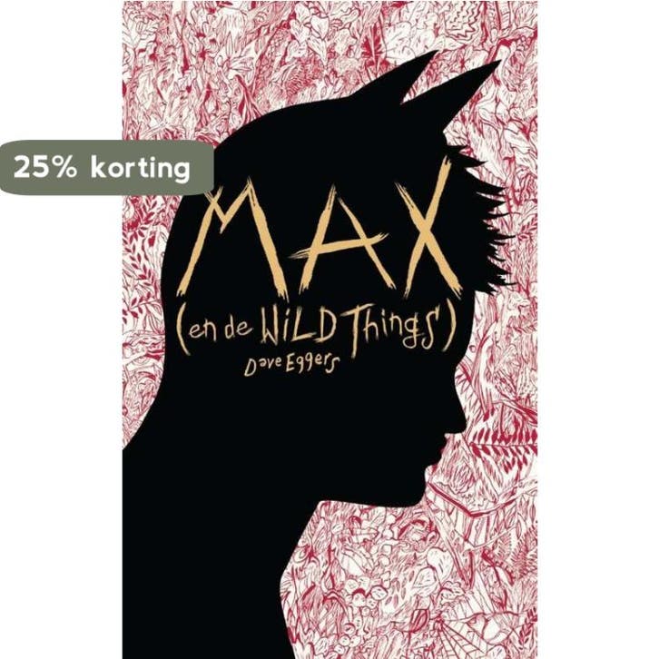Max (en de Wild Things) 9789048846504 Dave Eggers, Boeken, Romans, Gelezen, Verzenden
