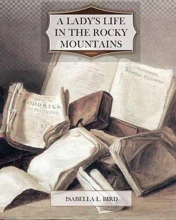 A Ladys Life in the Rocky Mountains 9781463701543, Verzenden, Gelezen, Isabella L. Bird