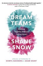 Dream Teams Working Together Without Falling Apart, Verzenden, Shane Snow