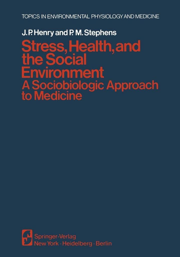 Stress, Health, and the Social Environment - J.P. Henry - 97, Livres, Livres d'étude & Cours, Envoi