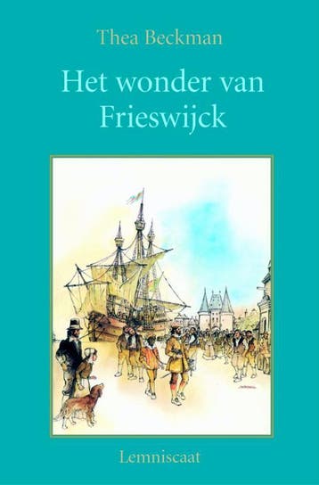 Het wonder van Frieswijck 9789056376406 Thea Beckman, Verzenden, Gelezen, Thea Beckman